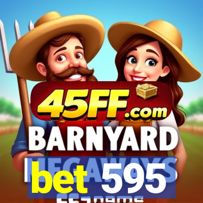 bet 595
